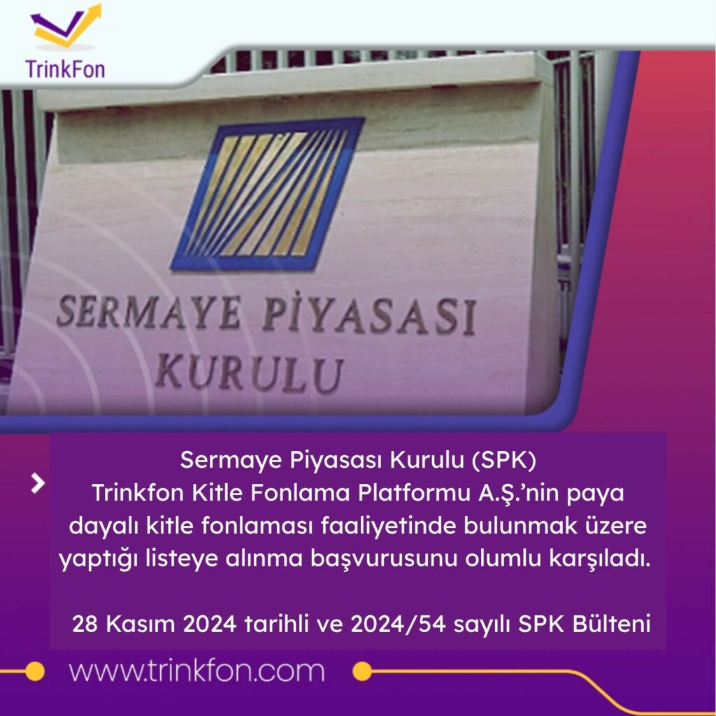 Sermaye Piyasası Kurulu (SPK), Trinkfon Kitle Fonlama Platformu A.Ş.’nin paya dayalı kitle fonlaması faaliyetinde bulunmak üzere yaptığı listeye alınma başvurusunu olumlu karşıladı. Bu karar, 28 K