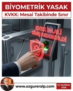 KVKK biyometrik veri mesai takibi yasağı kapsamında parmak izi okuyucusunun hukuki bir kırmızı kalkanla engellendiğini gösteren illüstrasyon.