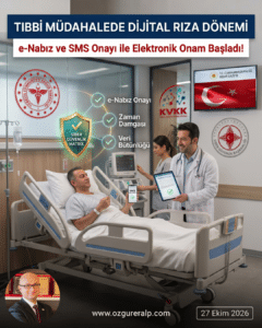 27 Ekim 2026 tarihli Resmî Gazete'de yayımlanan Bilgilendirilmiş Rızanın Elektronik Ortamda Alınması Hakkında Yönetmelik, e-Nabız ve SMS OTP süreci grafik özeti.