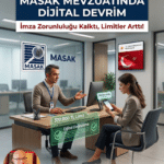 MASAK Mevzuatında Değişiklik: Kimlik Tespiti Limitleri Arttı ve İmza Zorunluluğu Kalktı